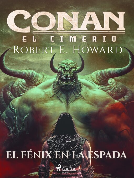 Title details for Conan el cimerio--El fénix en la espada by Robert E. Howard - Available